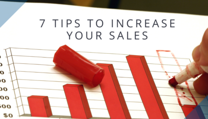 7 Tips to Increase Your Sales